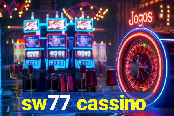 sw77 cassino